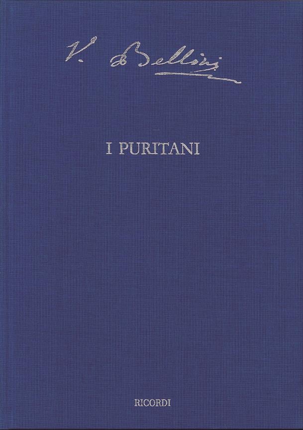 I Puritani - Opera Seria In Tre Atti